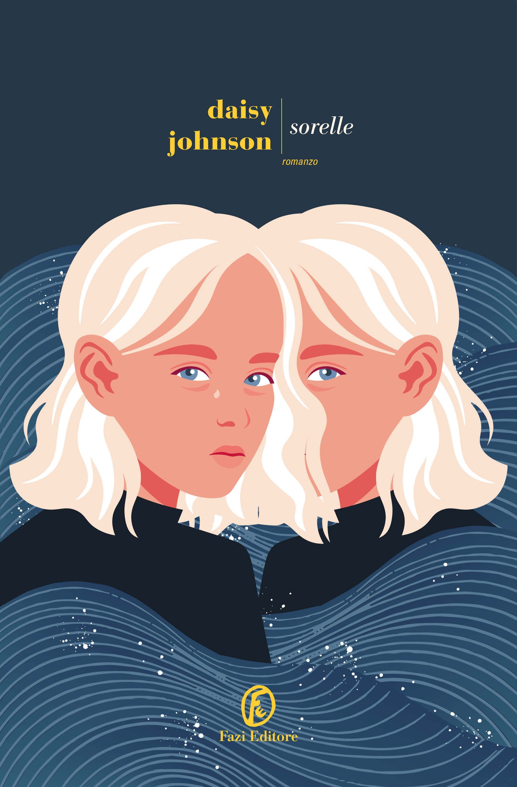 Copertina del libro sorelle di Daisy Johnson, illustrazione di due sorelle adolescenti bionde su sfondo blu scuro.